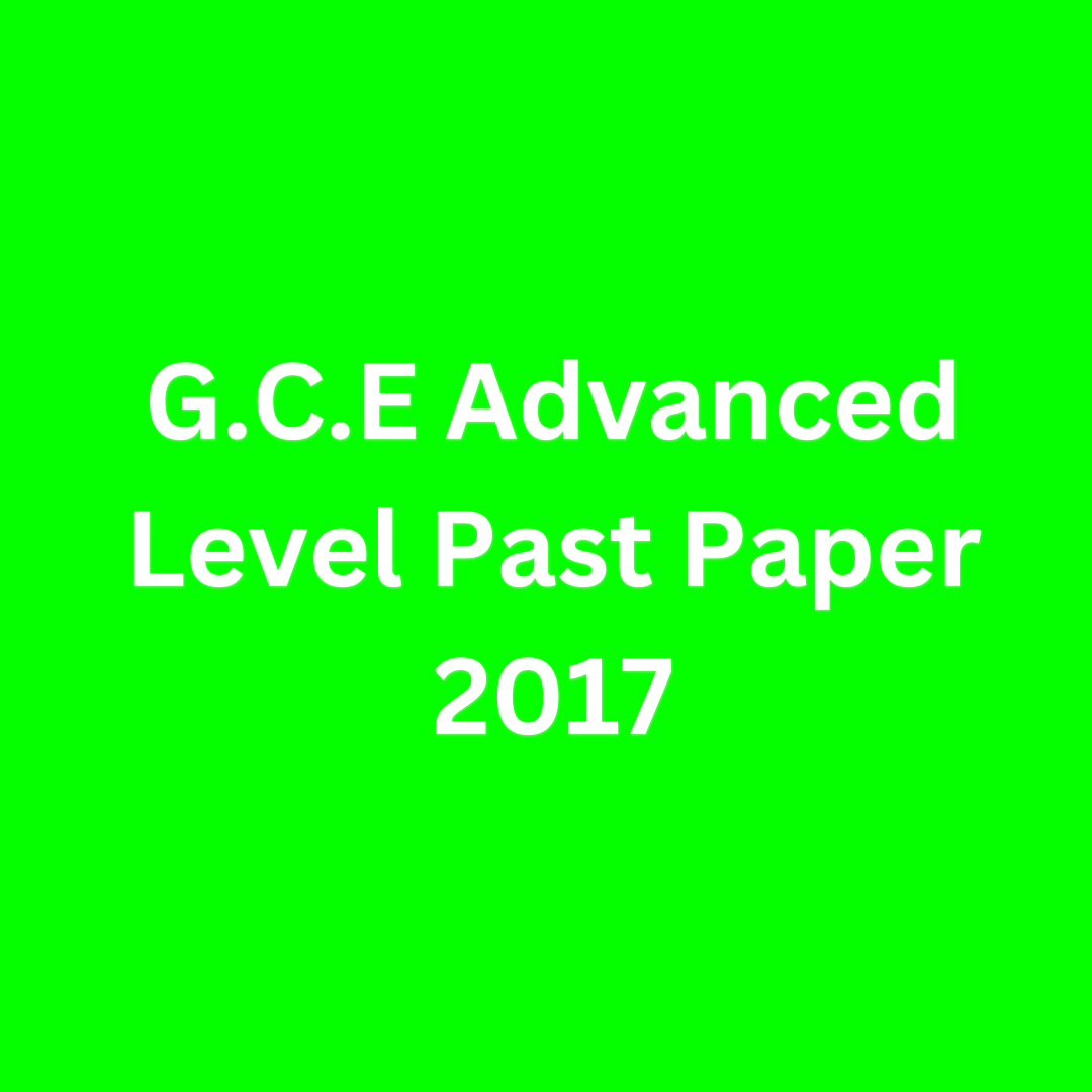 G.C.E Advanced Level Past Paper 2017