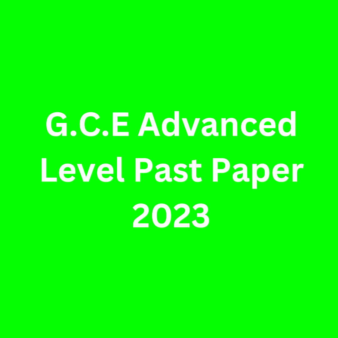 G.C.E Advanced Level Past Paper 2023