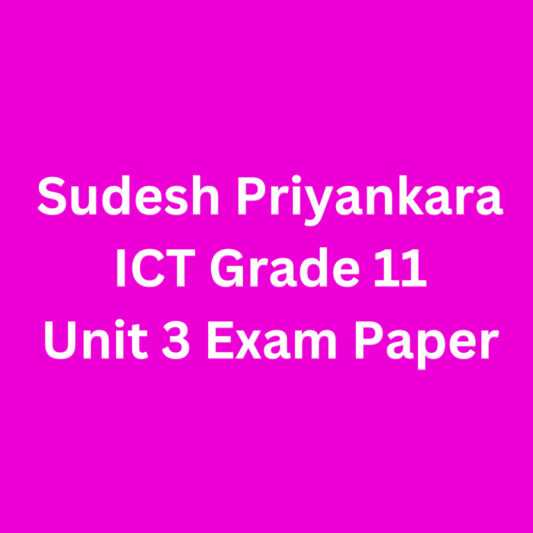 Information and Communication Technology Grade 11 – Unit 03 Exam Paper